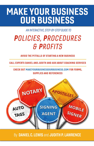 Make Your Business Our Business: an Interactive, Step-by-Step Guide to Policies, Procedures, & Profits