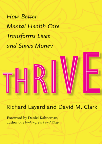 Thrive: how better mental health care transforms lives and saves money