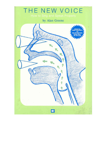 The New Voice: How to Sing and Speak Properly