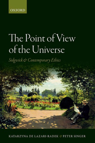 The point of view of the universe: Sidgwick and contemporary ethics
