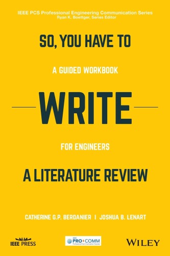 So, You Have To Write A Literature Review: A Guided Workbook For Engineers