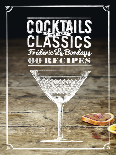 Cocktails: 60 Recipes
