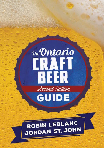 The Ontario Craft Beer Guide Second Edition
