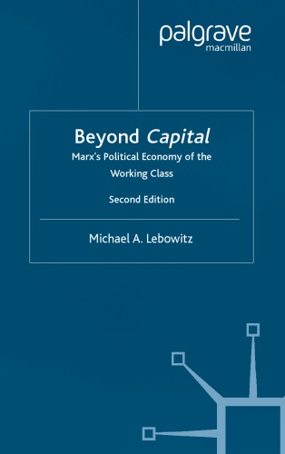 Beyond Capital: Marx's Political Economy of the Working Class