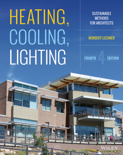 Heating, cooling, lighting: sustainable design methods for architects