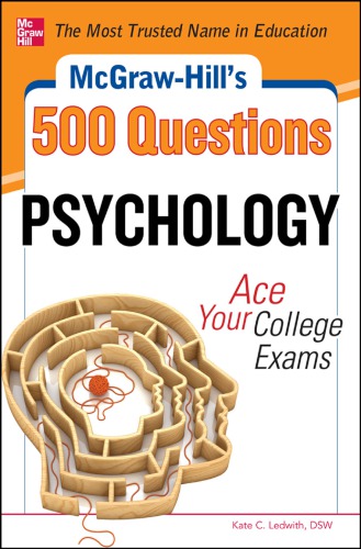 Mcgraw-hill's 500 psychology questions: ace your college exams