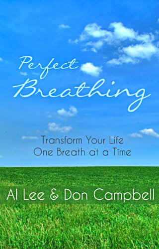 Perfect Breathing: Transform Your Life One Breath at a Time