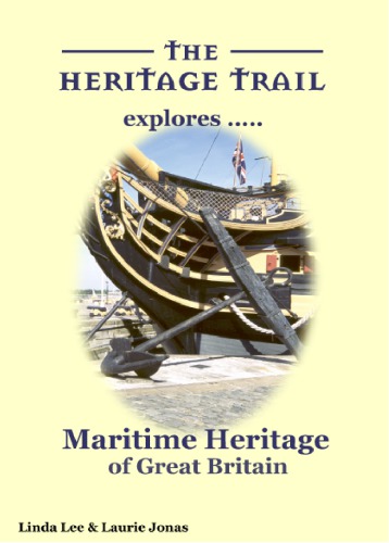 The Heritage Trail explores maritime heritage of Great Britain