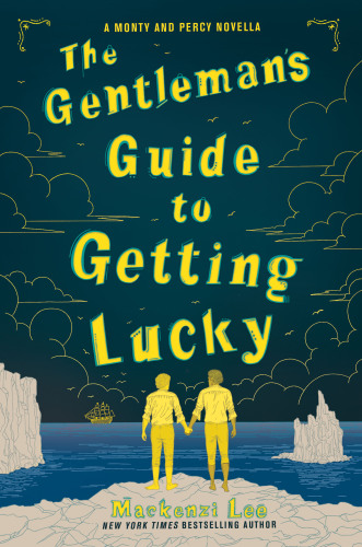 The gentleman's guide to getting lucky: Montague Siblings Series, Book 1.5