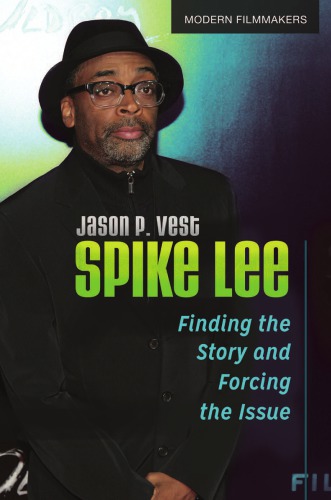 Spike Lee: finding the story and forcing the issue
