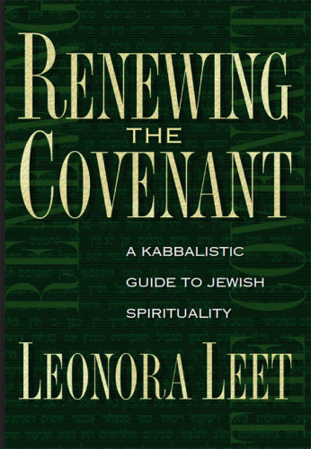 Renewing the Covenant: A Kabbalistic Guide to Jewish Spirituality