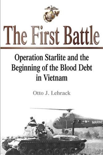 The first battle Operation Starlight and the beginning of the blood debt in Vietnam