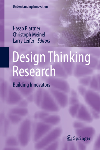 Design thinking research: building innovators
