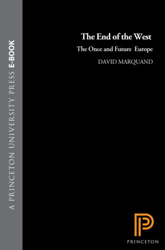 The end of the West: the once and future Europe