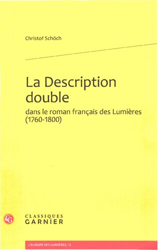 La Description double dans le roman français des Lumieres (1760-1800)