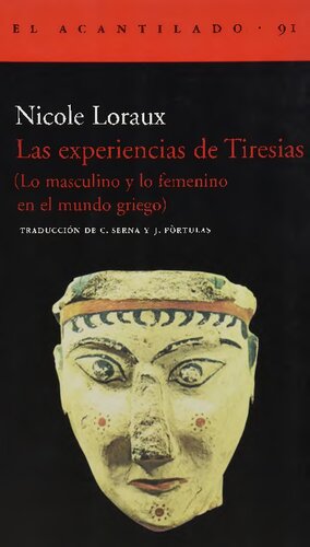 Las experiencias de Tiresias - Lo masculino y lo femenino en el mundo griego