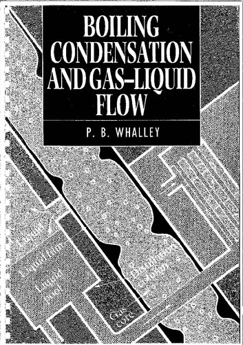 Boiling, Condensation, and Gas-Liquid Flow (Oxford Engineering Science Series)