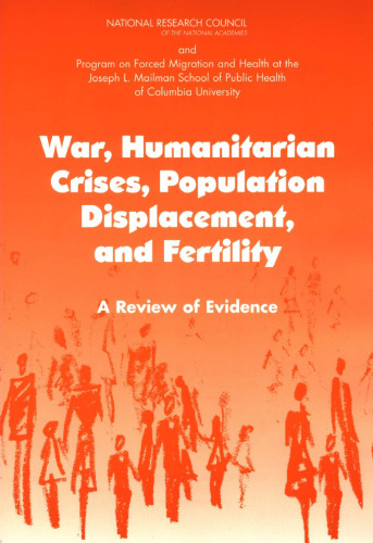 War, Humanitarian Crises, Population Displacement, and Fertility: A Review of Evidence