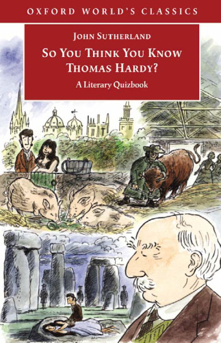 So You Think You Know Thomas Hardy?: A Literary Quizbook
