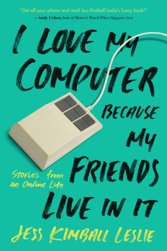 I love my computer because my friends live in it - stories from an online l