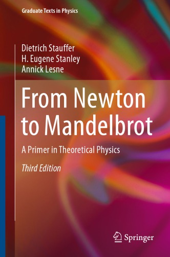 From Newton to Mandelbrot A Primer in Theoretical Physics