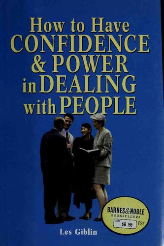 How to Have Confidence and Power in Dealing with People