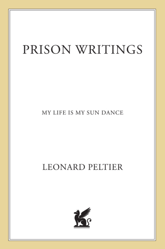 Prison writings: my life is my sun dance