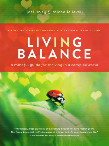 Living in Balance: a Mindful Guide for Thriving in a Complex World