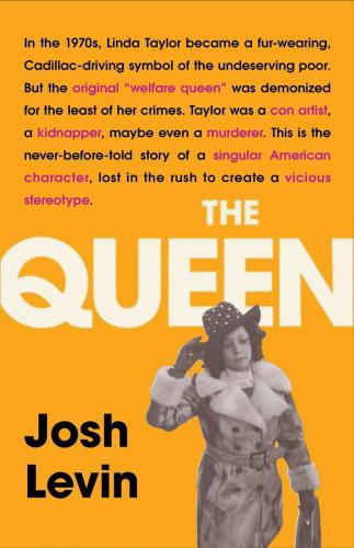 The Queen: the forgotten life behind an American myth