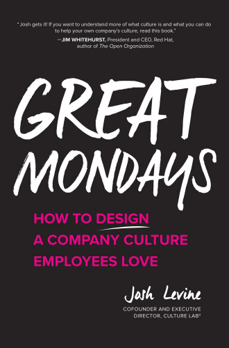 Great Mondays how to design a company culture employees love