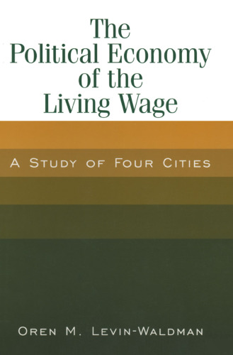 The Political Economy of the Living Wage: a Study of Four Cities