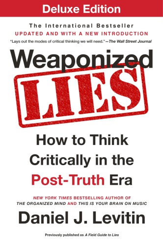 A field guide to lies: critical thinking in the information age