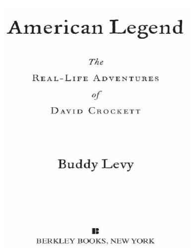 American legend: the real-life adventures of david crockett