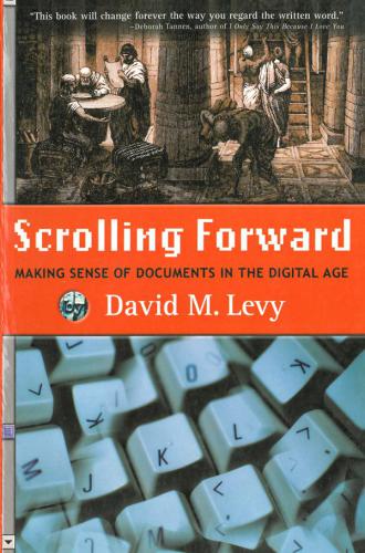 Scrolling forward: making sense of documents in the digital age