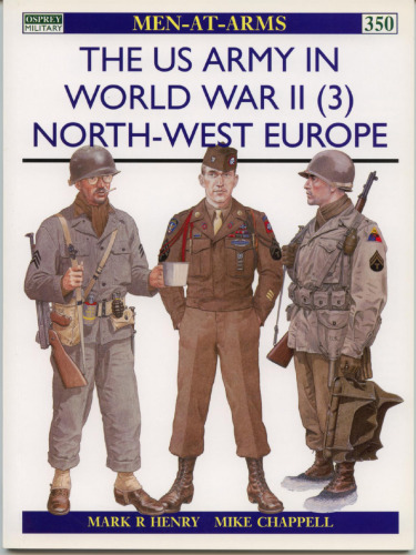 The US Army in World War II: North-West Europe