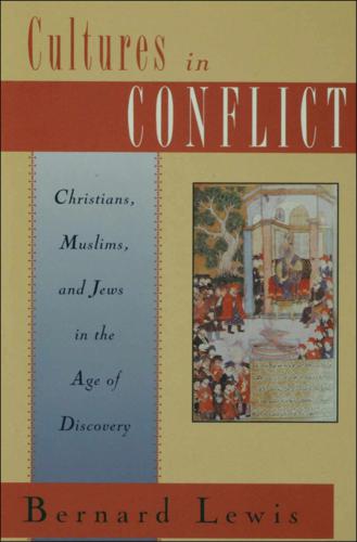 Cultures in Conflict: Christians, Muslims and Jews in the Age of Discovery