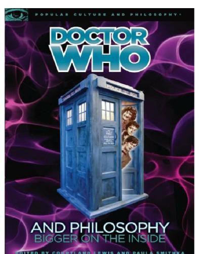Doctor Who and Philosophy: Bigger on the Inside