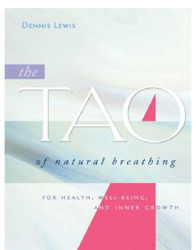 The Tao of natural breathing: for health, well-being and inner growth