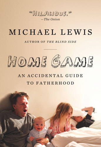 Home game: an accidental guide to fatherhood