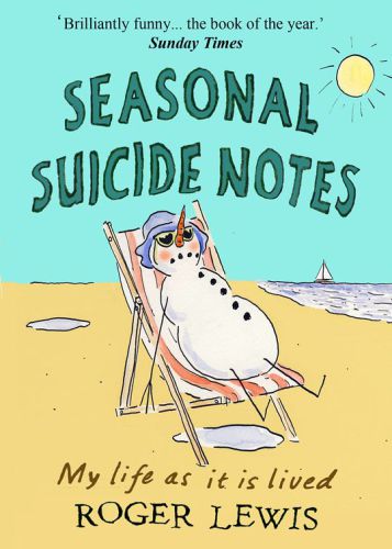 Seasonal Suicide Notes My life as it is lived