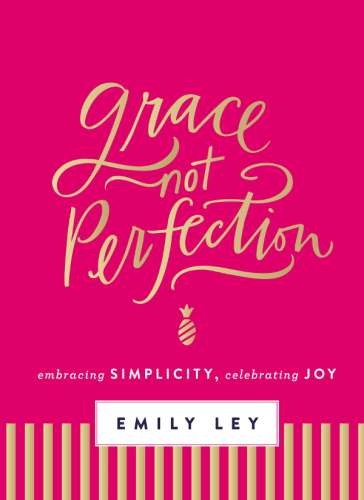 Grace, not perfection - embracing simplicity, celebrating joy