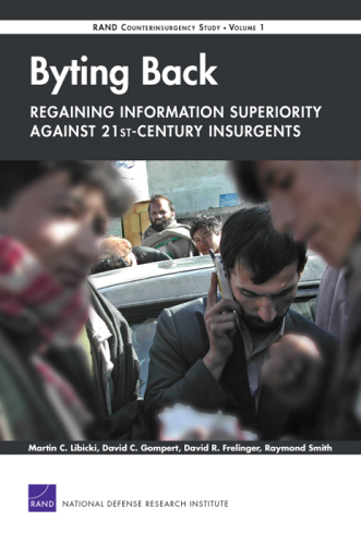 Byting Back—Regaining Information Superiority Against 21st-Century Insurgents