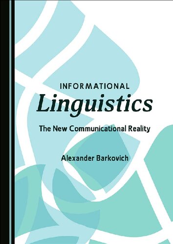 Informational Linguistics: The New Communicational Reality