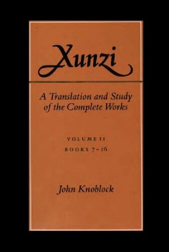 Xunzi: A Translation and Study of the Complete Works: Vol. II, Books 7-16