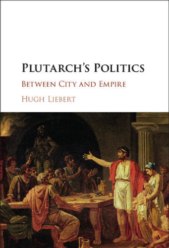 Plutarch's politics: between city and empire