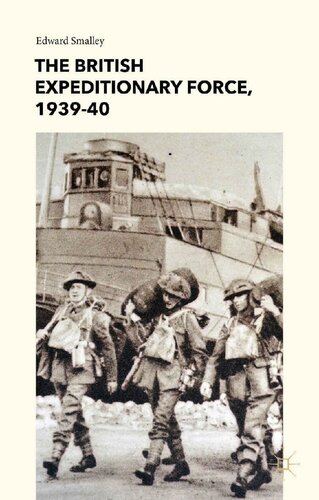 The British Expeditionary Force, 1939-40