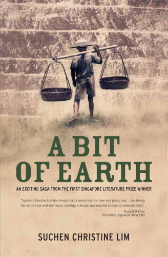 A Bit of Earth: an exciting Saga from the First Singapore Literature Prize Winner