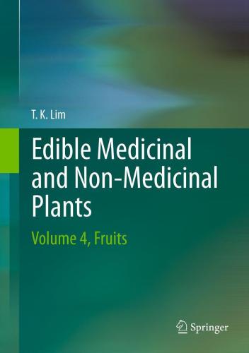 Edible Medicinal And Non-Medicinal Plants: Volume 4, Fruits