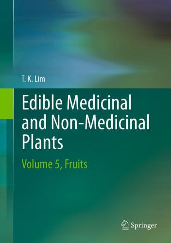 Edible Medicinal And Non-Medicinal Plants: Volume 5, Fruits