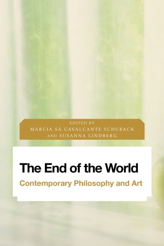 The end of the world: contemporary philosophy and art